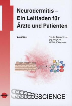 Neurodermitis - Ein Leitfaden für Ärzte und Patienten - 