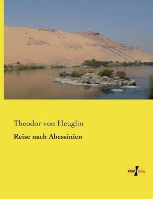 Reise nach Abessinien - Theodor von Heuglin