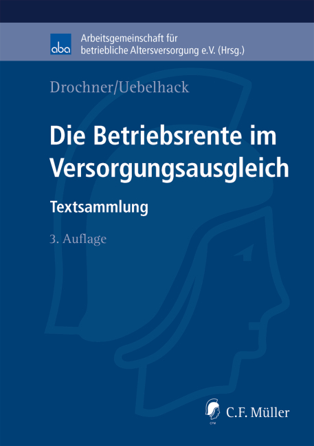 Die Betriebsrente im Versorgungsausgleich - Sabine Drochner, Birgit Uebelhack