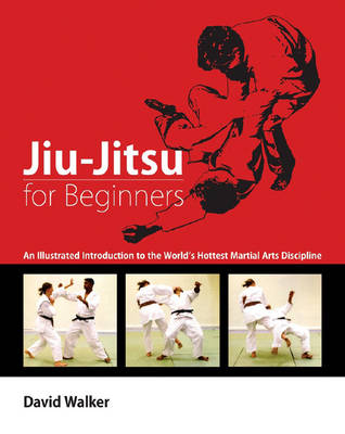 Jiu-Jitsu for Beginners - Dr David Walker