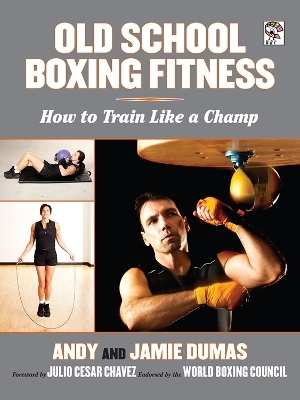 Old School Boxing Fitness - Andy Dumas, Jamie Dumas