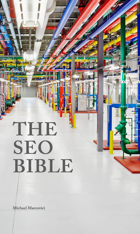 The SEO Bible -  Michael Marcovici