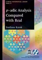 p-adic Analysis Compared with Real - Svetlana Katok