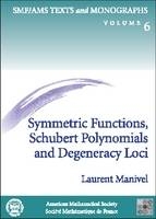 Symmetric Functions, Schubert Polynomials and Degeneracy Loci