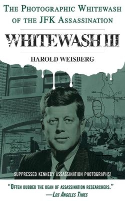 Whitewash III - Harold Weisberg