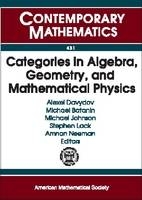 Categories in Algebra, Geometry and Mathematical Physics - 