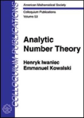 Analytic Number Theory - Henryk Iwaniec, Emmanuel Kowalski