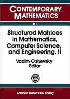 Structured Matrices in Mathematics, Computer Science, and Engineering, Part 2