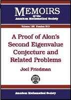 A Proof of Alon's Second Eigenvalue Conjecture and Related Problems - Joel Friedman