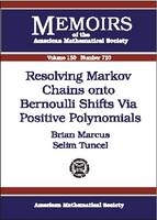 Resolving Markov Chains Onto Bernoulli Shifts Via Positive Polynomials - Brian Marcus, Selim Tuncel