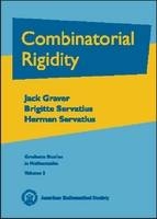 Combinatorial Rigiditiy - Jack E. Graver, Brigitte Servatius, Herman Servatius