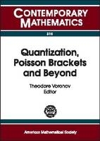 Quantization, Poisson Brackets and Beyond