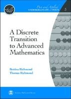 A Discrete Transition to Advanced Mathematics - Bettina Richmond, Thomas Richmond