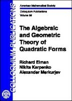 The Algebraic and Geometric Theory of Quadratic Forms