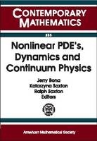 Nonlinear PDEs, Dynamics and Continuum Physics