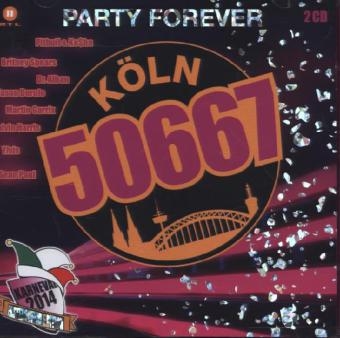 Köln 50667 Party Forever , 2 Audio-CDs -  Various