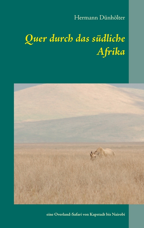 Quer durch das südliche Afrika -  Hermann Dünhölter