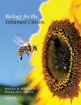 Biology for the Informed Citizen - Professor of Biology Donna Bozzone, Professor of Biology Douglas Green