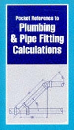 Pocket Reference to Plumbing and Pipe Fitting Calculations - Samuel Visco