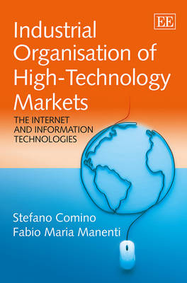 Industrial Organisation of High-Technology Markets - Stefano Comino, Fabio M. Manenti