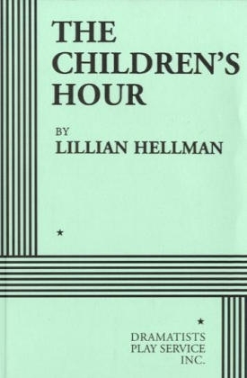 The Children's Hour - Lillian Hellman