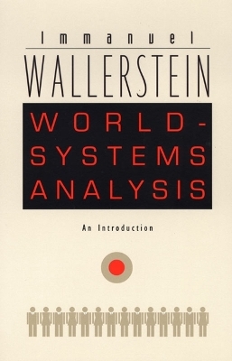 World-Systems Analysis - Immanuel Wallerstein