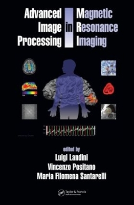 Advanced Image Processing in Magnetic Resonance Imaging - 