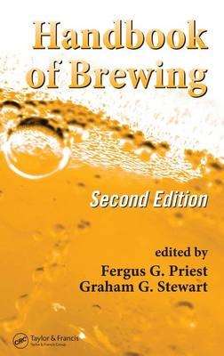 Handbook of Brewing, Second Edition - 