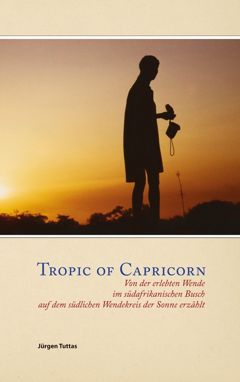 Tropic of Capricorn - Jürgen Tuttas