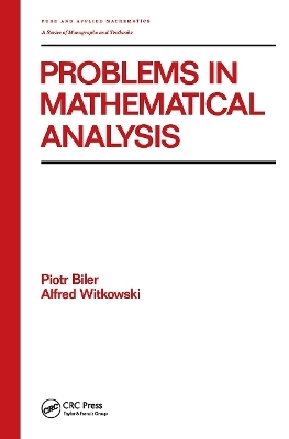 Problems in Mathematical Analysis -  Biler