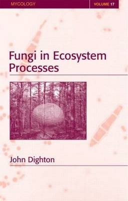 Fungi in Ecosystem Processes - 