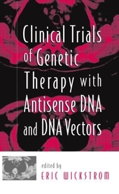 Clinical Trials of Genetic Therapy with Antisense DNA and DNA Vectors - 