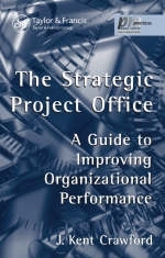 The Strategic Project Office - J. Kent Crawford