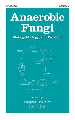 Anaerobic Fungi - Douglas Mountfort