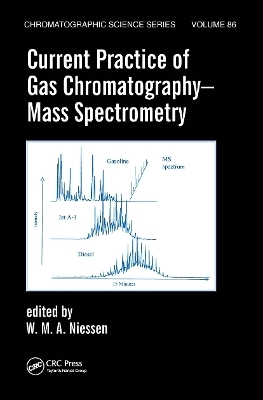 Current Practice of Gas Chromatography-Mass Spectrometry - 