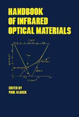 Handbook of Infrared Optical Materials - 