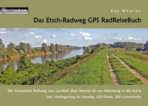 Das Etsch-Radweg GPS RadReiseBuch -  Kay Wewior