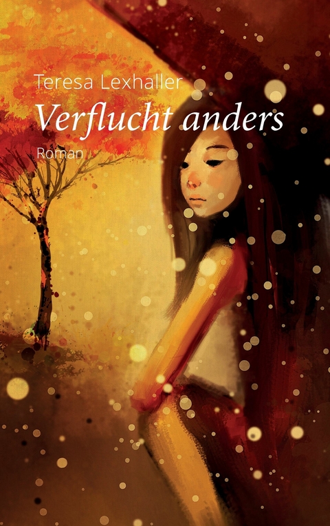 Verflucht anders - Teresa Lexhaller