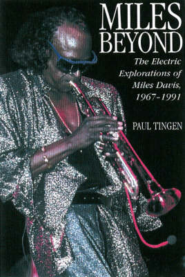 Miles Beyond - Paul Tingen