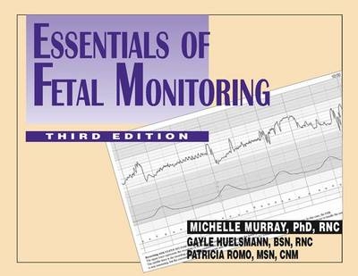 Essentials of Fetal Monitoring - Michelle Murray