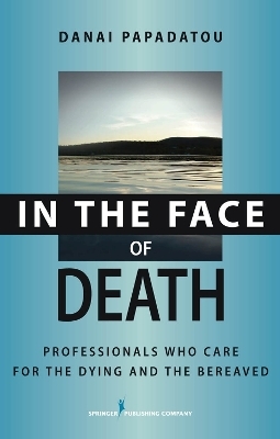 In the Face of Death - Danai Papadatou