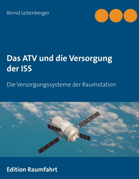 Das ATV und die Versorgung der ISS -  Bernd Leitenberger