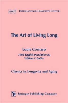 The Art of Living Long - Louis Cornaro