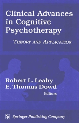 Clinical Advances in Cognitive Psychotherapy - Robert Leahy