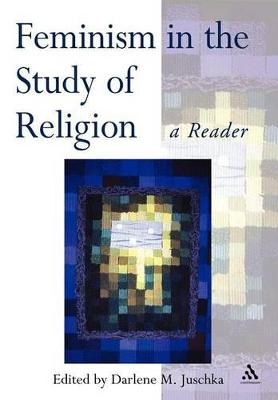 Feminism in the Study of Religion - 