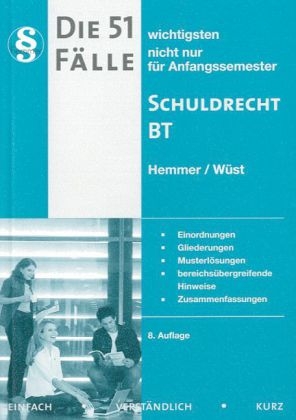 Die 51 wichtigsten Fälle Schuldrecht BT - Karl-Edmund Hemmer, Achim Wüst