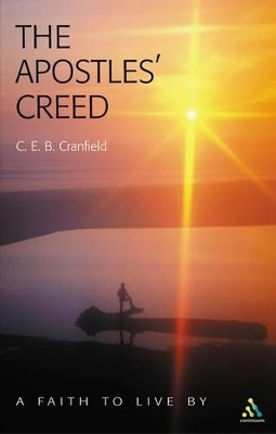 The Apostles' Creed - C. E. B. Cranfield