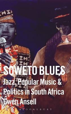 Soweto Blues - Gwen Ansell