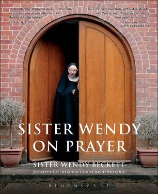 Sister Wendy on Prayer - Sr Sister Wendy Beckett