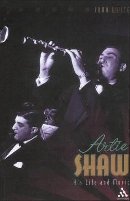 Artie Shaw - John White